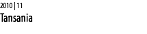 2010 | 11 Tansania